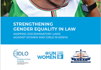 Strengthening Gender Equality in Law. Mapping Discriminatory Laws Against Women And Girls In Kenya